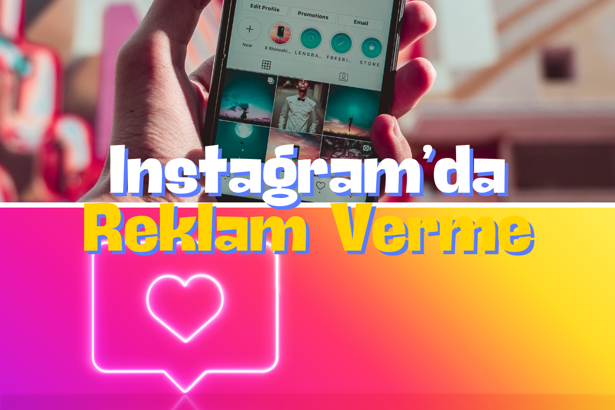Instagram'da Reklam Verme